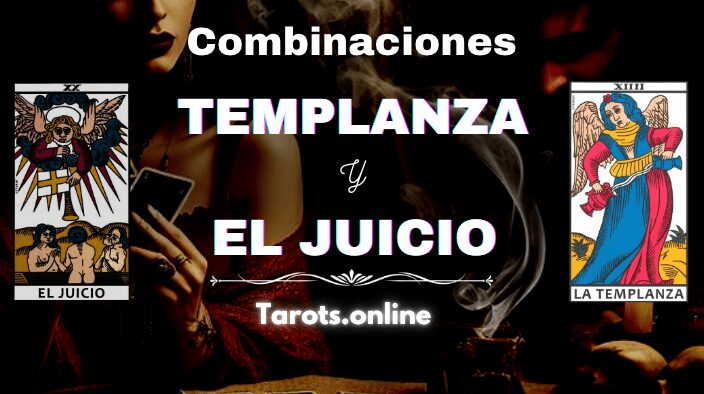 Combinación de La Templanza y El Juicio Combinación de La Templanza y El Juicio