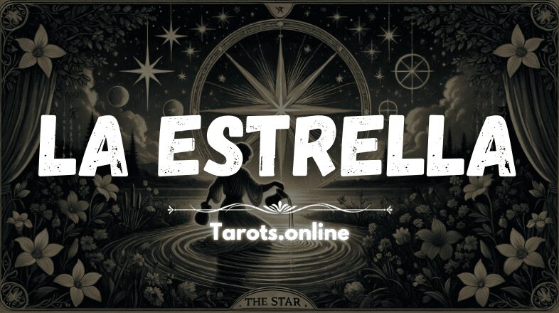 La Estrella en el Tarot La Estrella significado tarot