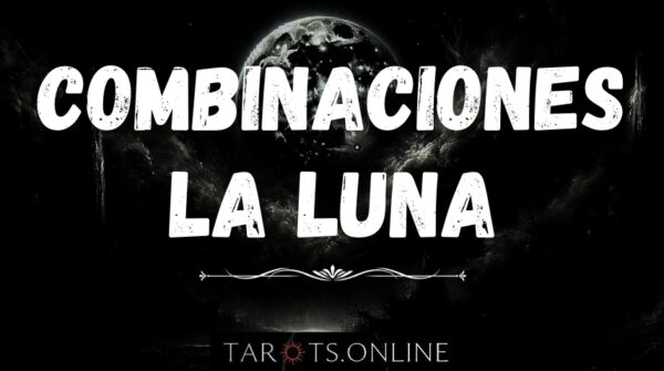 Combinaciones de La Luna en el Tarot la luna combinaciones