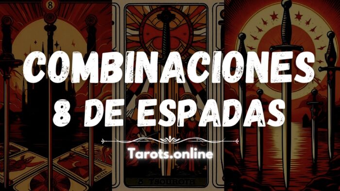 combinaciones 8 de espadas tarot