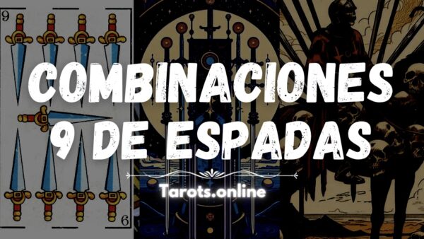 combinaciones 9 de espadas tarot