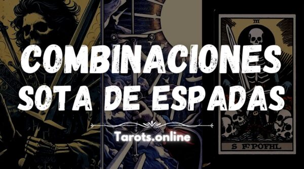 combinaciones sota de espadas tarot