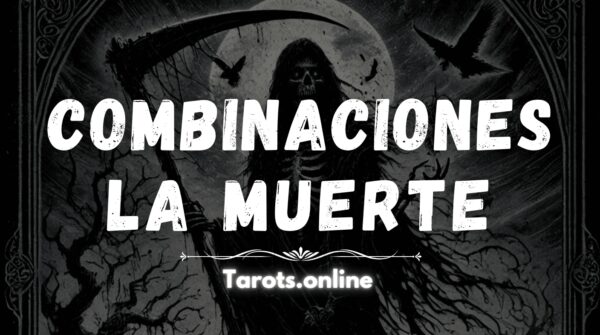 combinaciones la muerte significado tarot