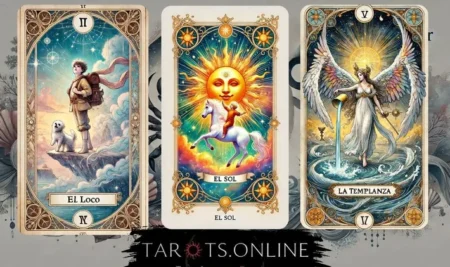 El Significado de El Loco, La Templanza y El Sol