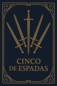 Cinco de Espadas significado
