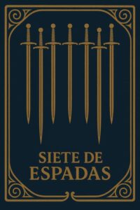 Siete de Espadas significado